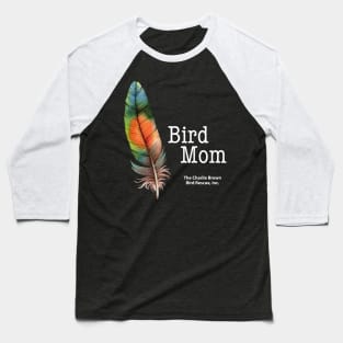 CB Bird Mom Baseball T-Shirt